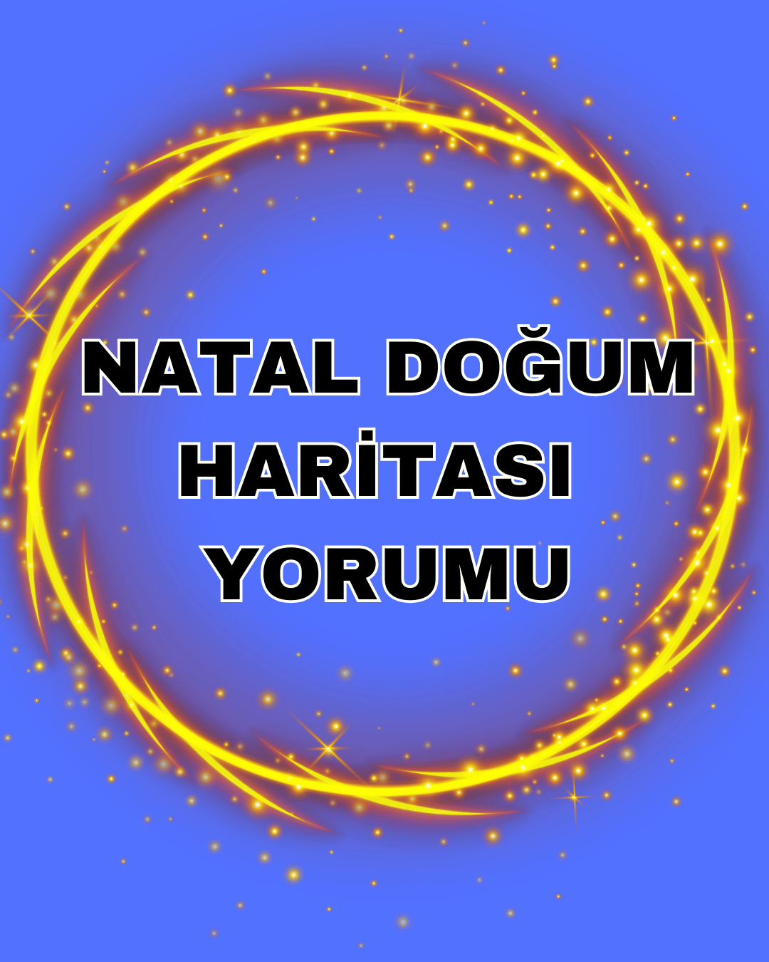 DOĞUM HARİTASI ANALİZİ-NATAL HARİTA YORUMLAMA