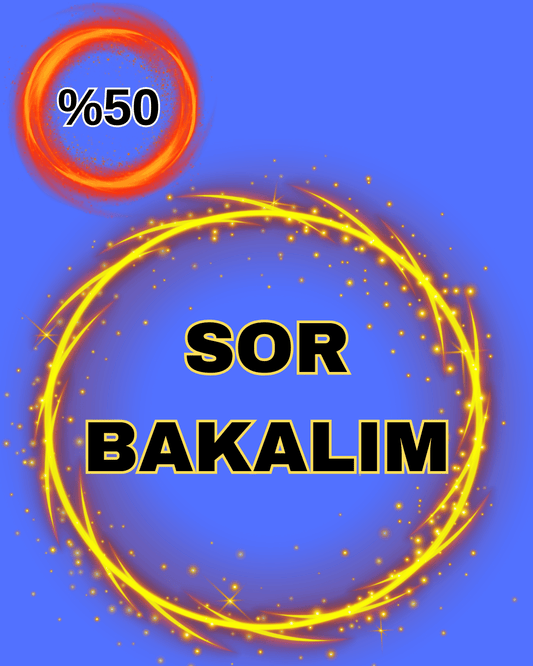 SOR BAKALIM (BANA DİLEDİĞİNİ SOR )